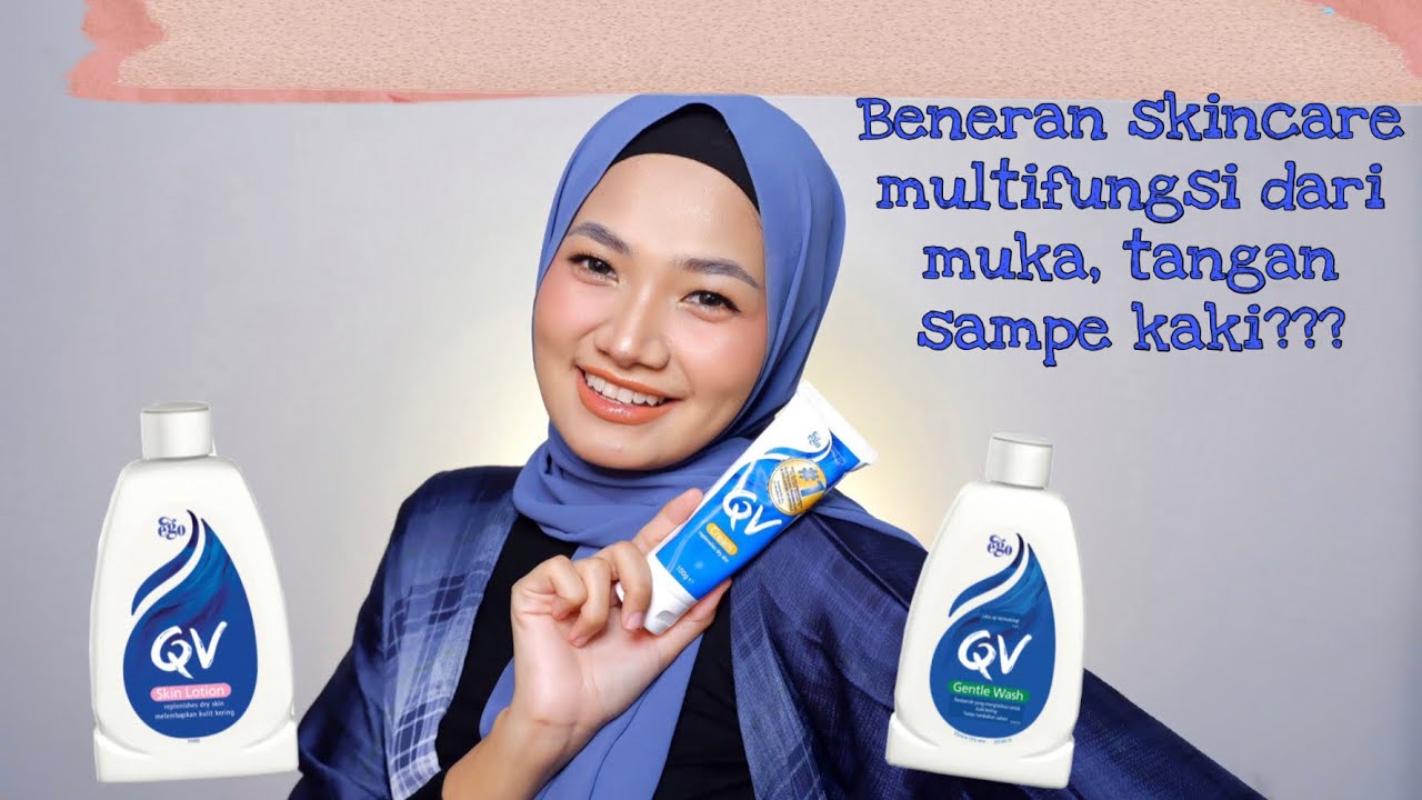 QV Skincare produk yang cocok untuk masalah kulit kering dan sensitif