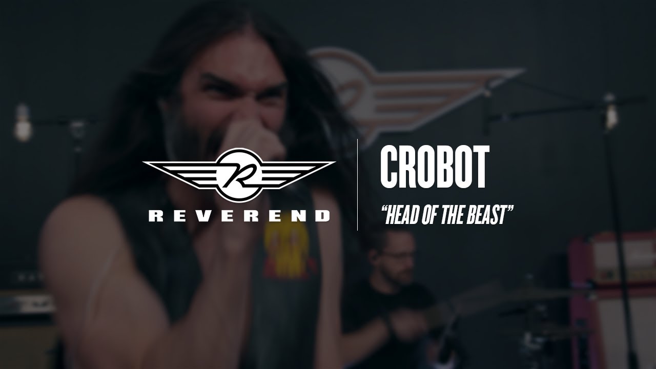 Crobot - Head Of The Beast | Reverend Guitars - Circle R Sessions