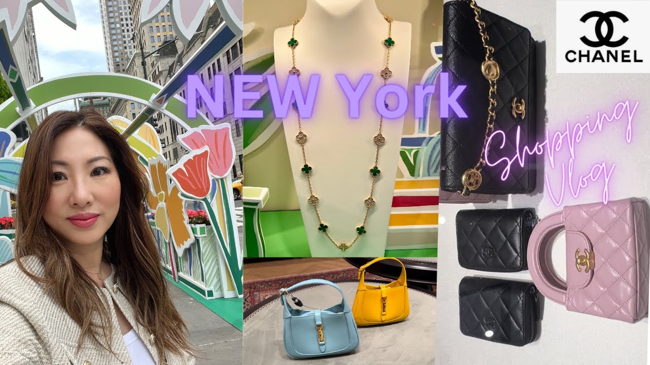 New York Shopping Vlog I Van Cleef & Arpels, Chanel, Gucci, Celine I Summer 2024 New Bags
