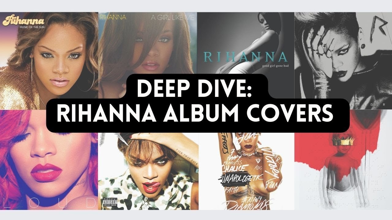 Overanalyzing TF Out of Rihanna's Album Covers