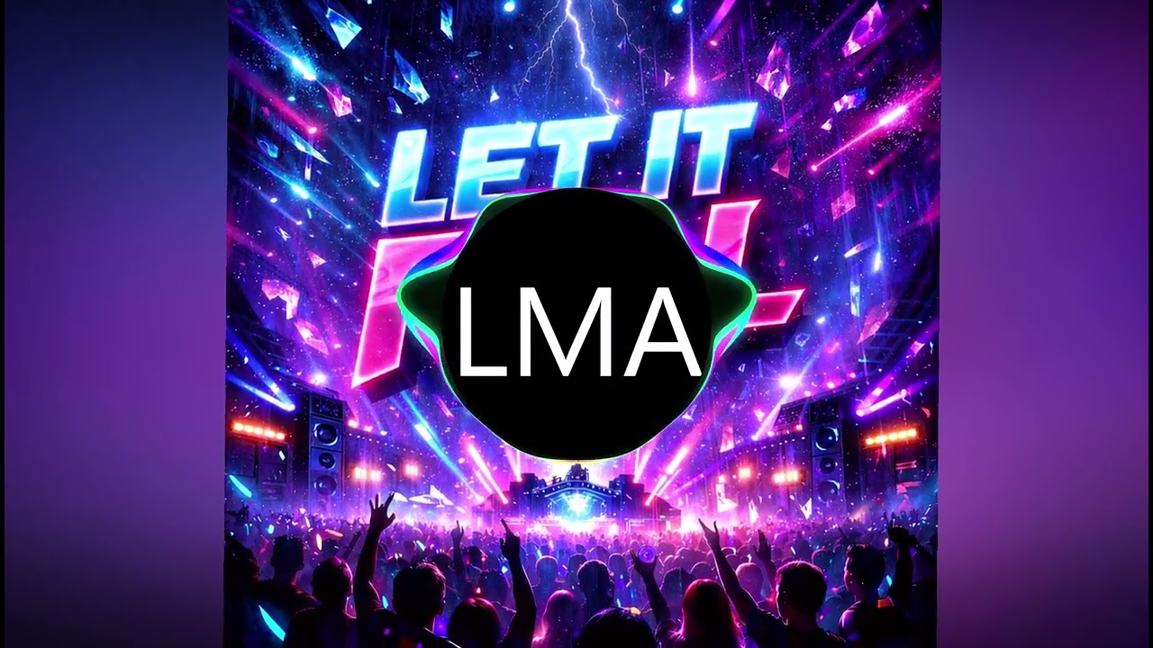 LMA - LET IT FALL
