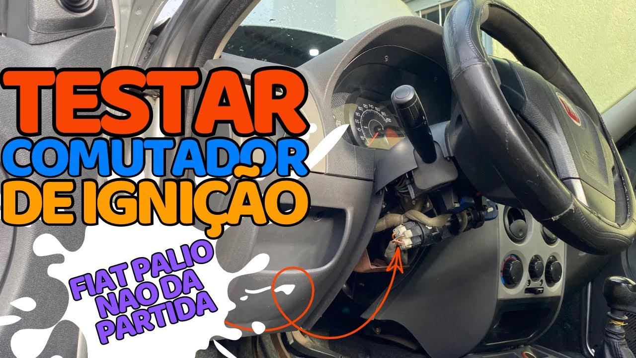 Palio não dá partida, como saber se o defeito e no motor de partida ou no comutador de ignição