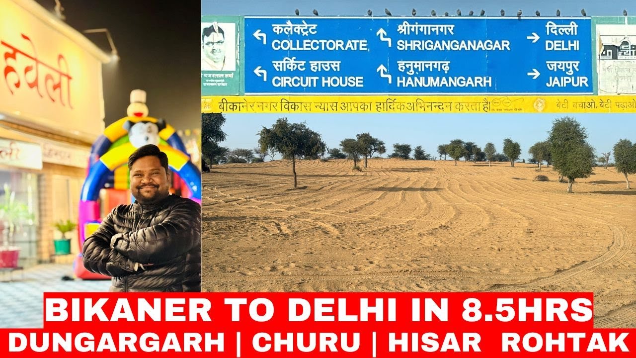 Bikaner to Delhi | Bikaner to Noida | Shri Dungargarh | Churu | Hisar Haveli | Rohtak | IGI Airport