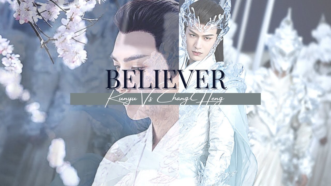 NIGHT IMMORTAL RUNYU VS GOD OF WAR CHANG HENG 【润玉x长珩 | 罗云熙x张凌赫】- BELIEVER