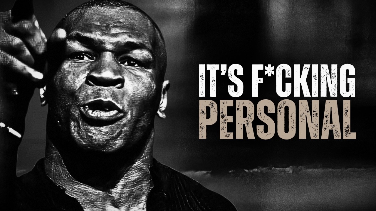 IT'S F*CKING PERSONAL - Motivational Speech