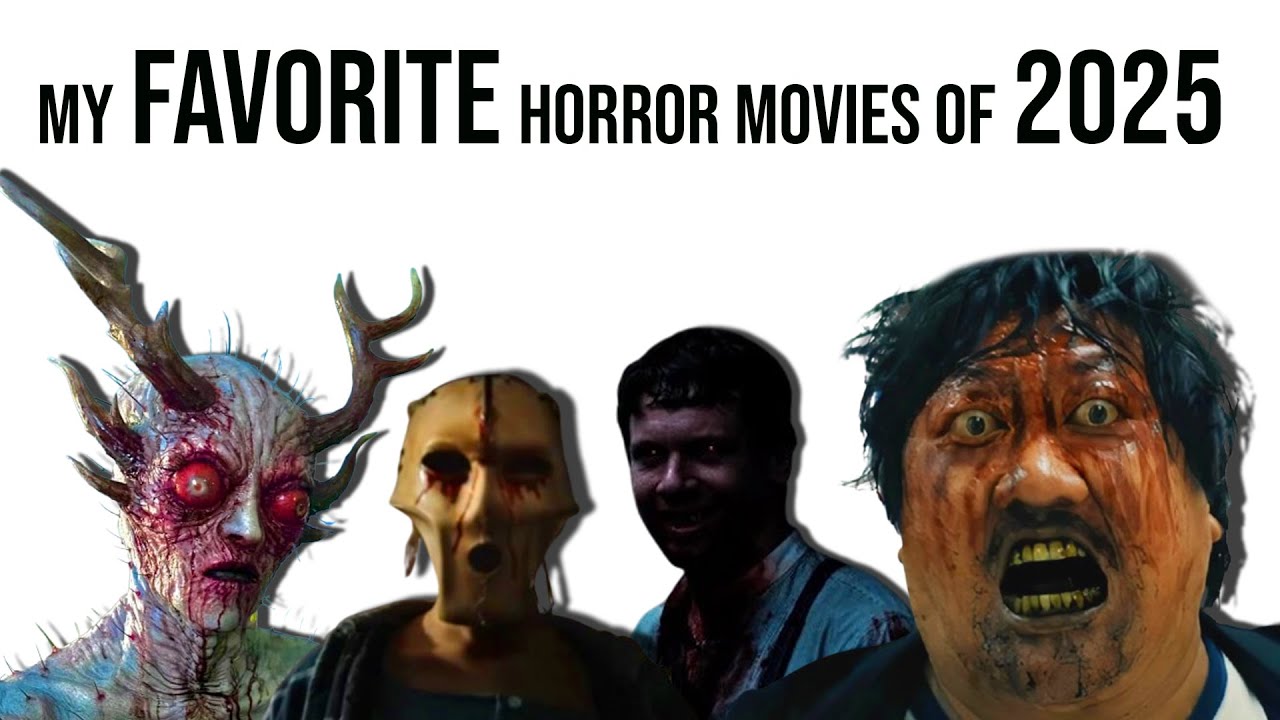 my favorite horror movies of 2025