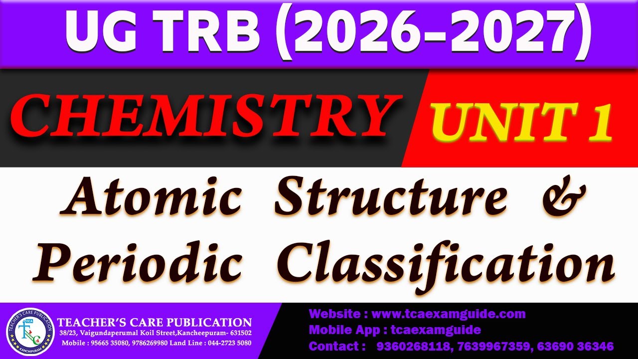 UG TRB 2026 (CHEMISTRY : UNIT-1 Atomic Structure &Periodic Classification)
