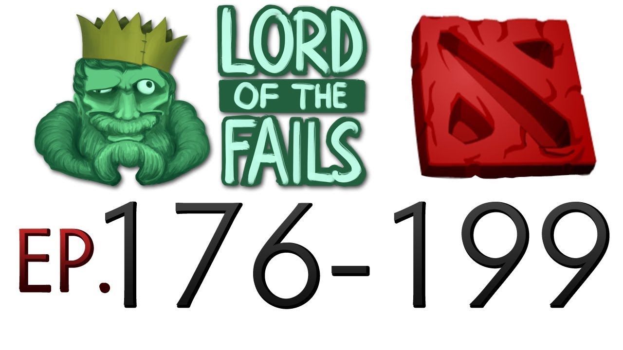 Dota 2 Fails of the Week - Best of Ep. 176-199 (Lord of the fails)