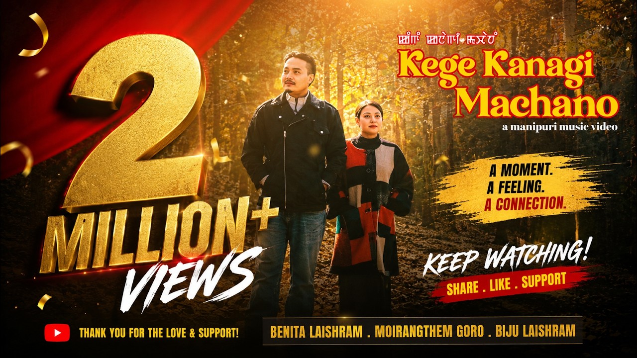 KEGE KANAGI MACHANO // BENITA LAISHRAM & MOIRANGTHEM GORO // OFFICIAL MUSIC VIDEO // 8K