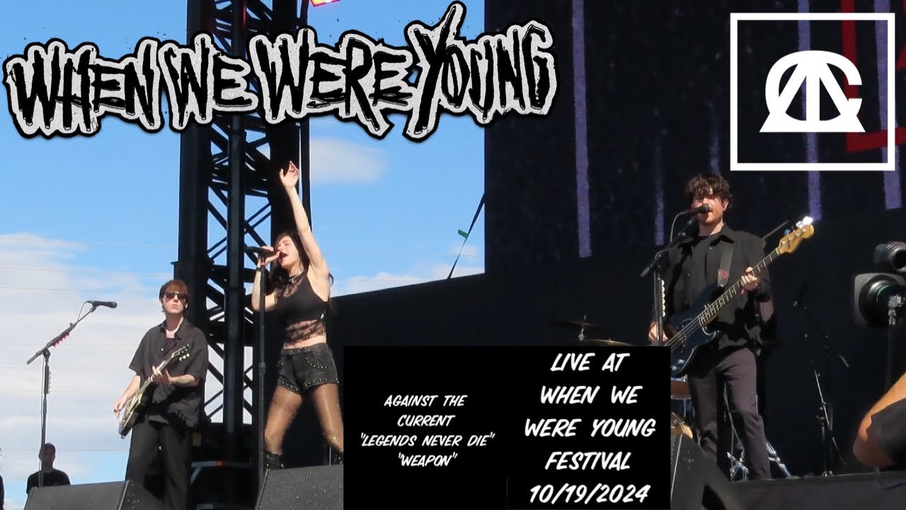 Against the Current - Legends Never Die // Weapon (Live at When We Were Young Festival 10/19/2024)