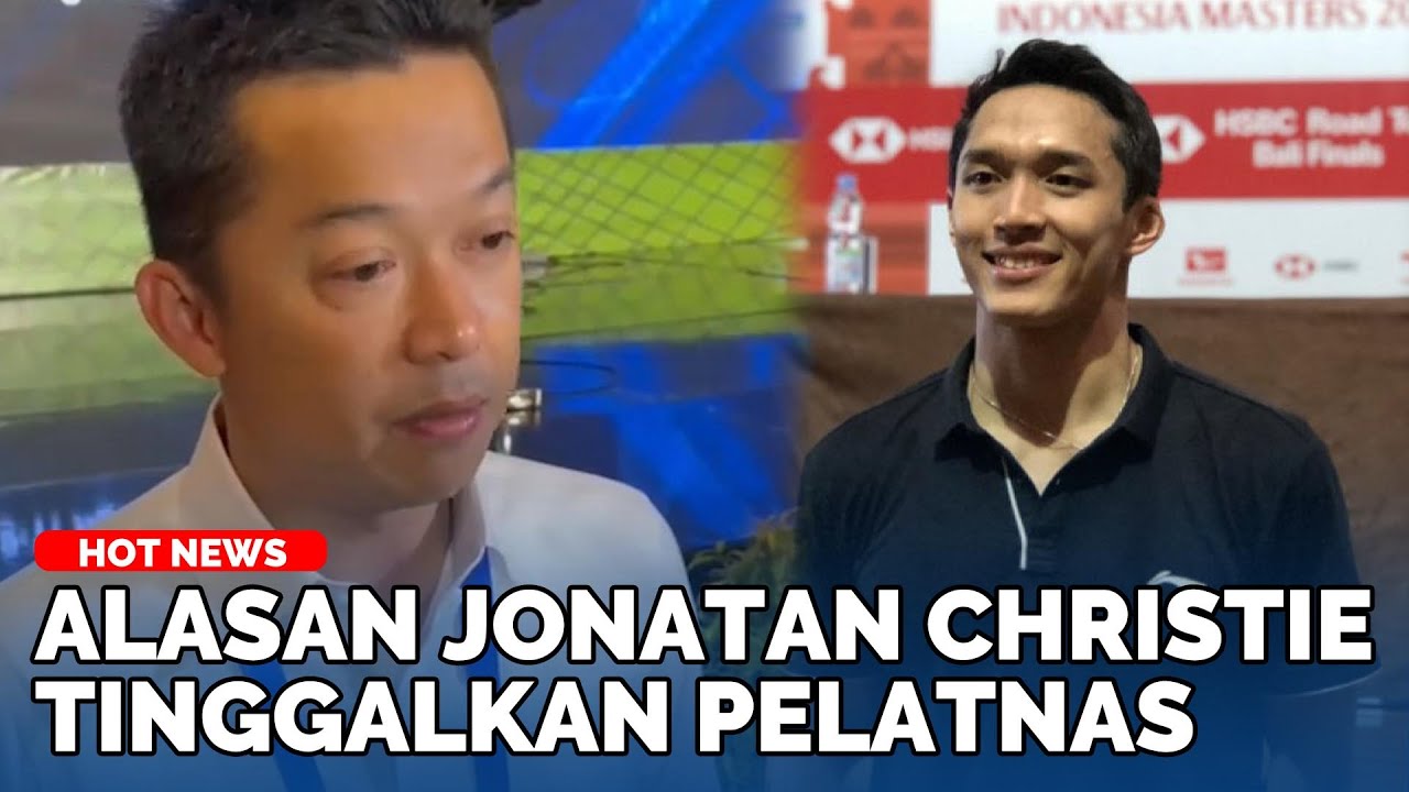 Taufik Hidayat ''Turun Tangan'' Beri Penjelasan, Jonatan Christie Tinggalkan Pelatnas PBSI