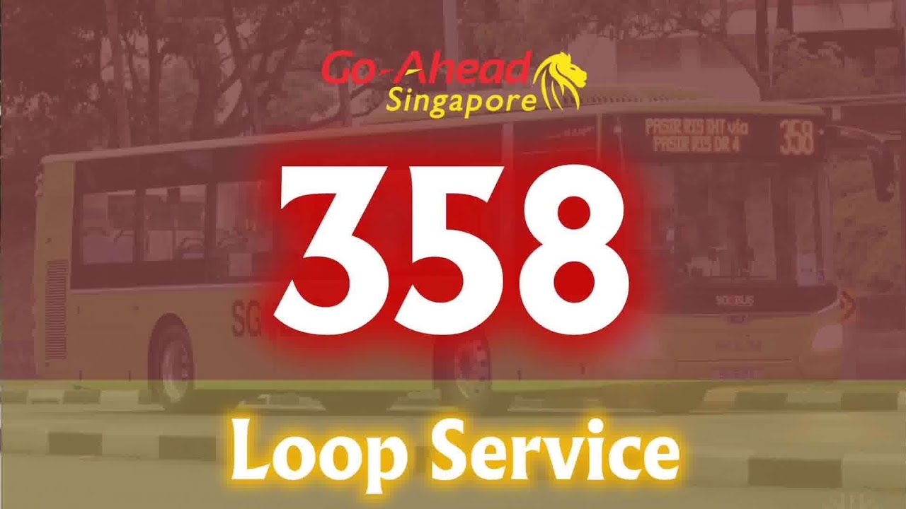 [BEFORE PASIR RIS ITH] Singapore Bus Route Visuals: Go-Ahead Singapore Feeder Service 358