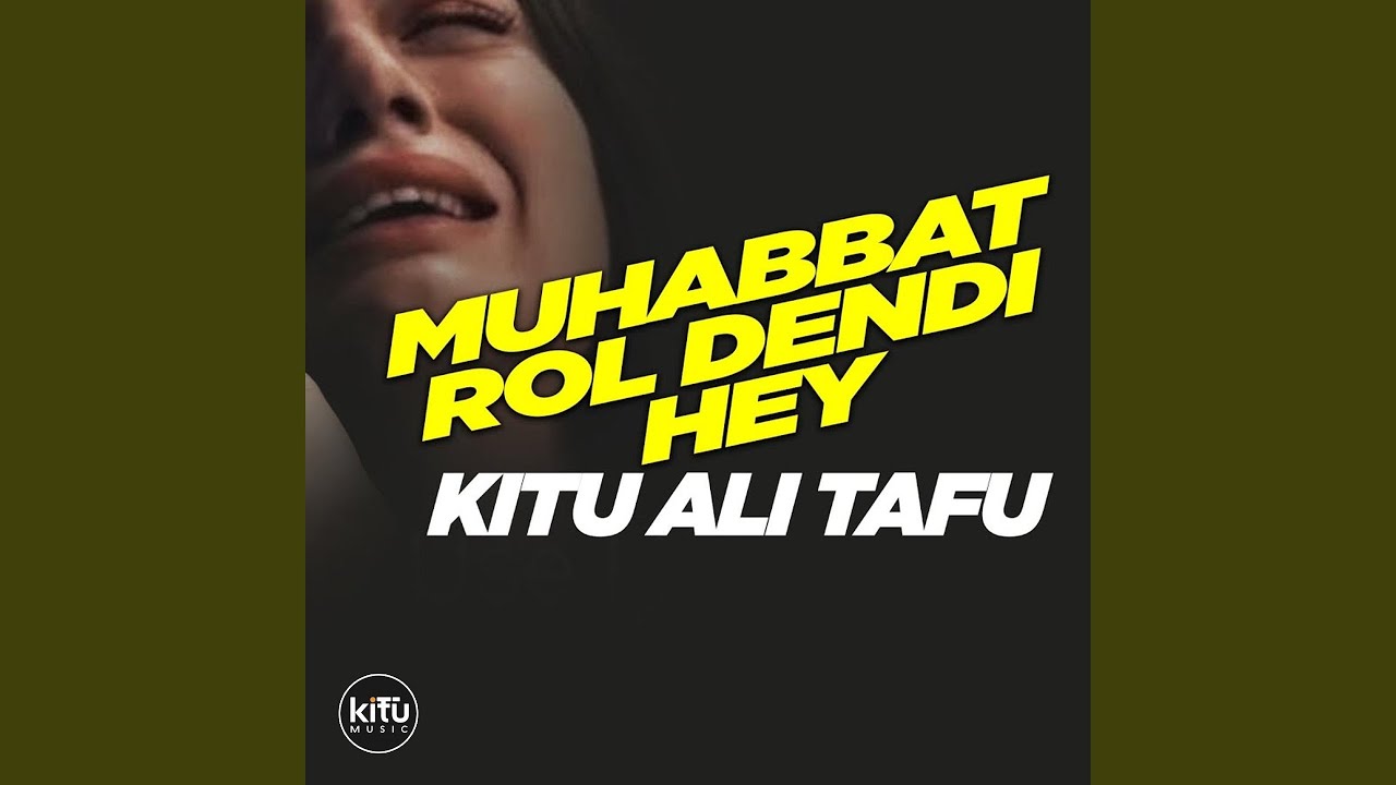 Muhabbat Rol Dendi Hey