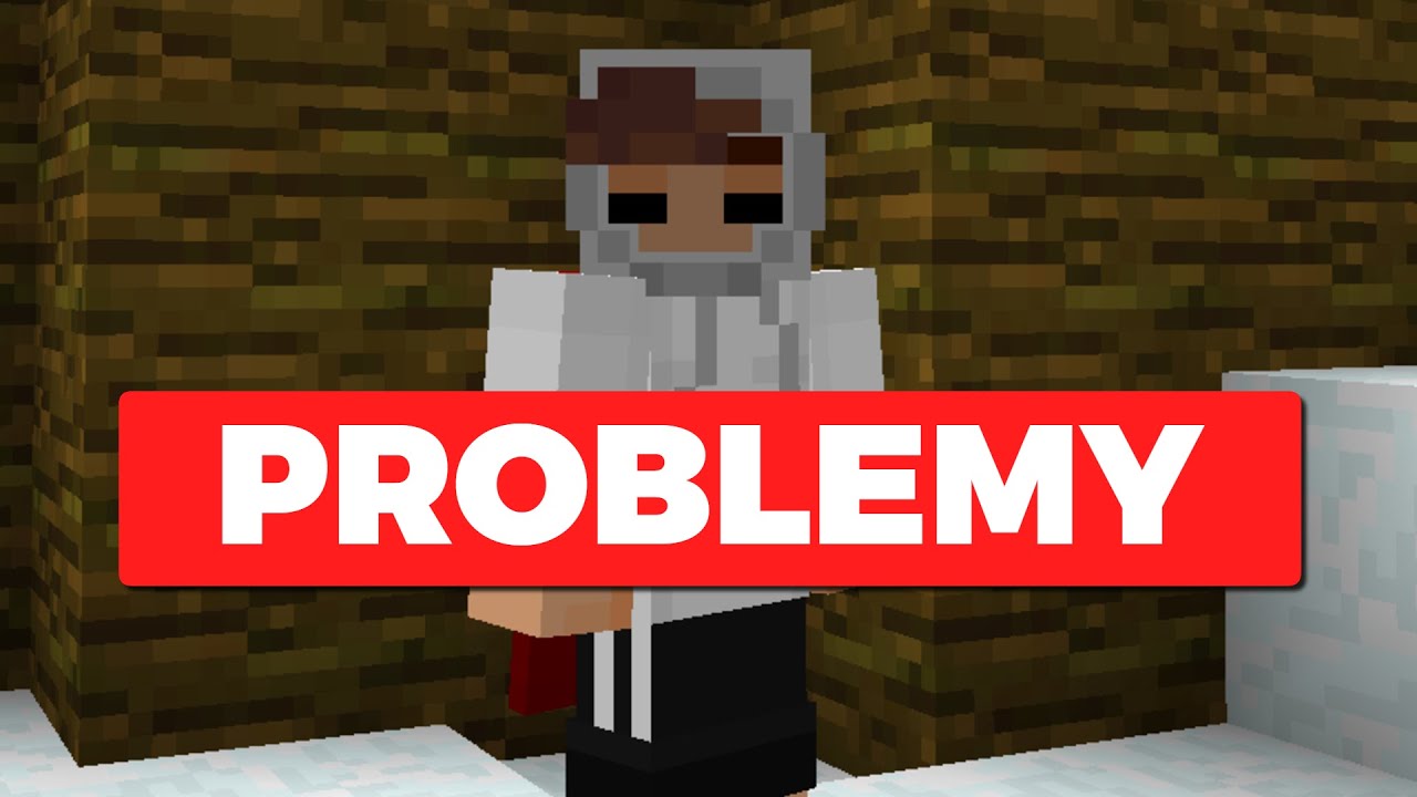 PROBLEMY NA KOKSCRAFT