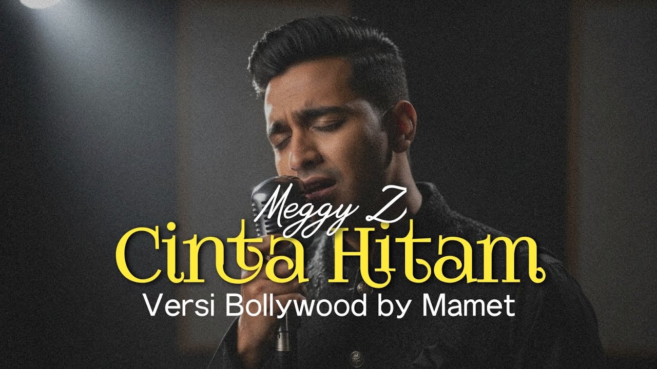 Meggy Z - Cinta Hitam | Versi Bollywood by Mamet