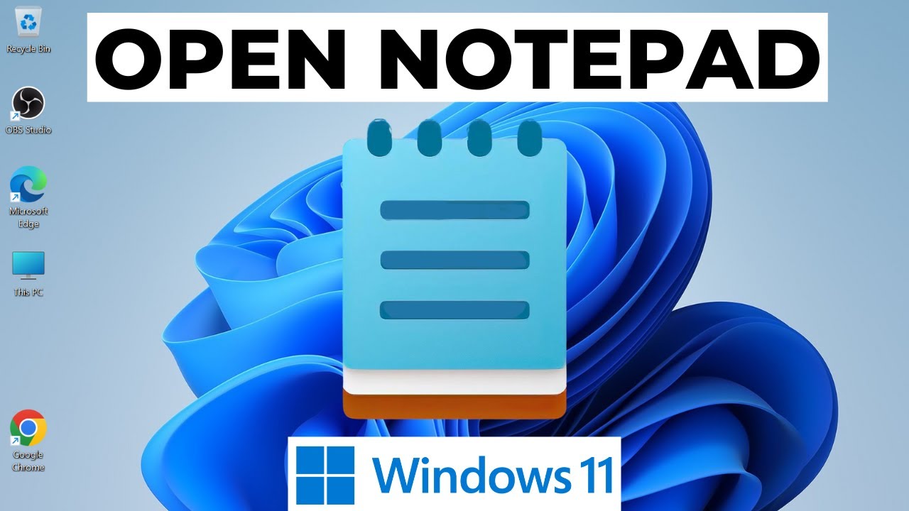 How to Open Notepad in Windows 11 2025
