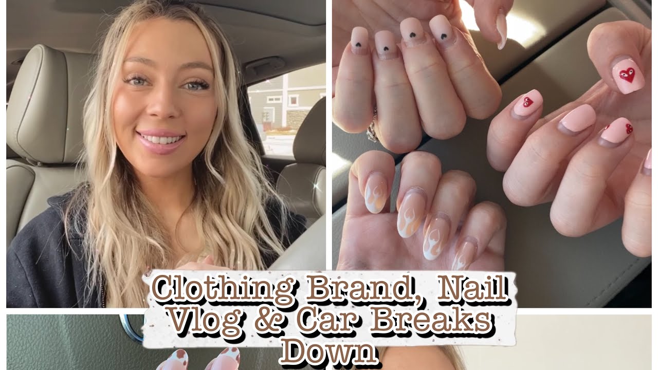 Spring Nail Vlog, Kimber Clothing Brand Update & Car Breaks Down