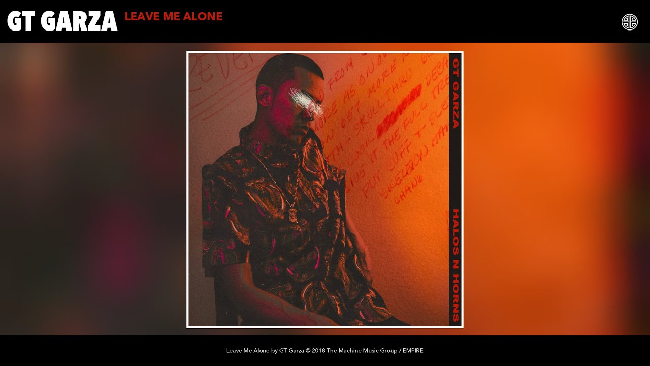 GT Garza - Leave Me Alone (Audio)