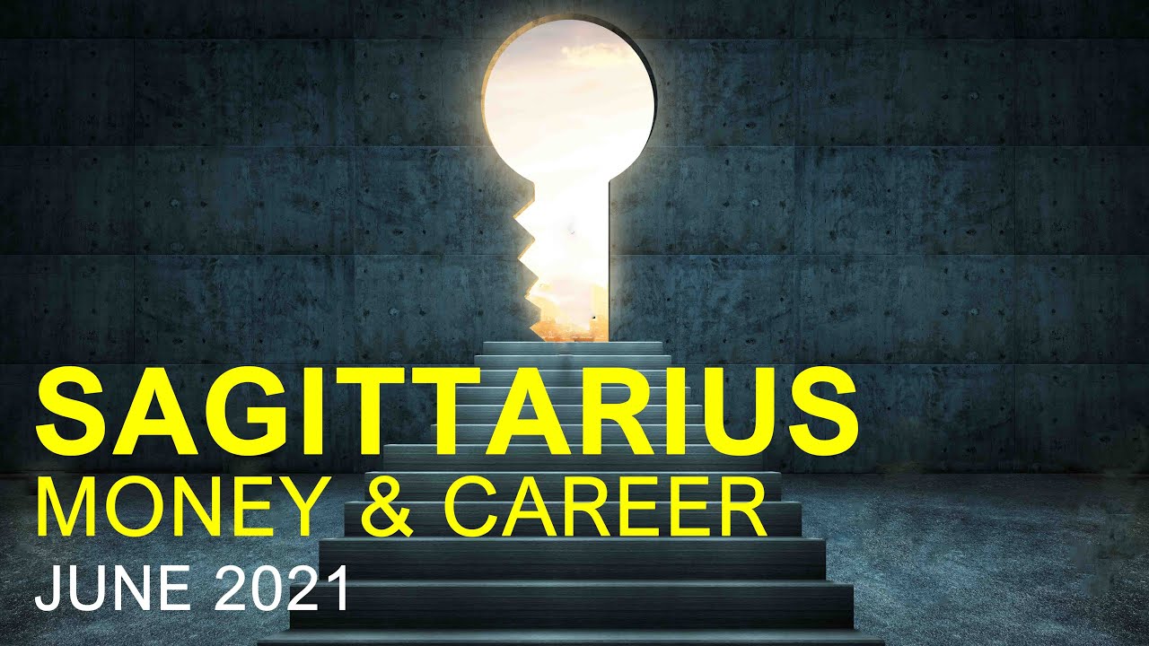 SAGITTARIUS MONEY & CAREER TAROT READING: JUNE 2021 