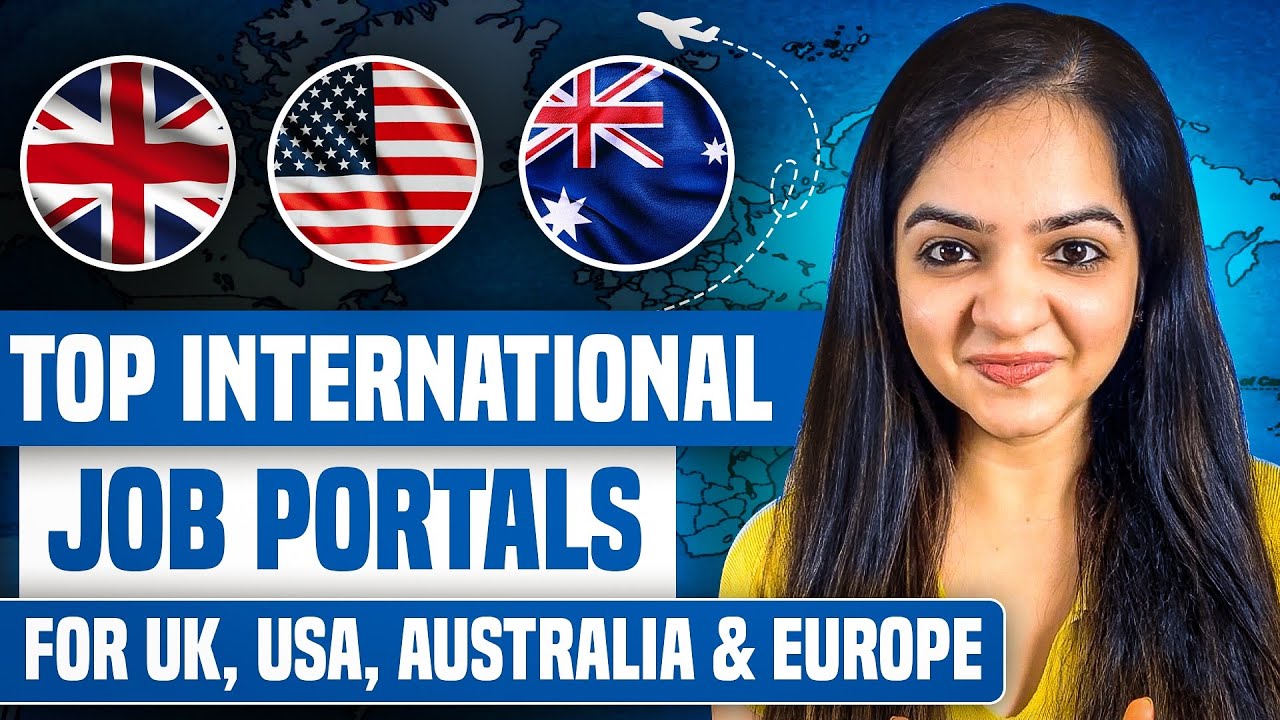 Best Job Portals for UK, USA, Australia & Europe &ndash; Find Your Global Career