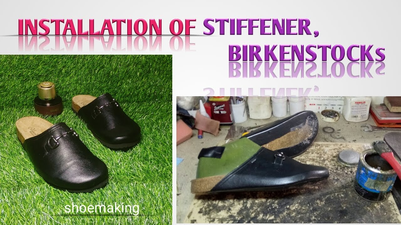How to install stiffener on Birkenstock half shoe #shoemaking