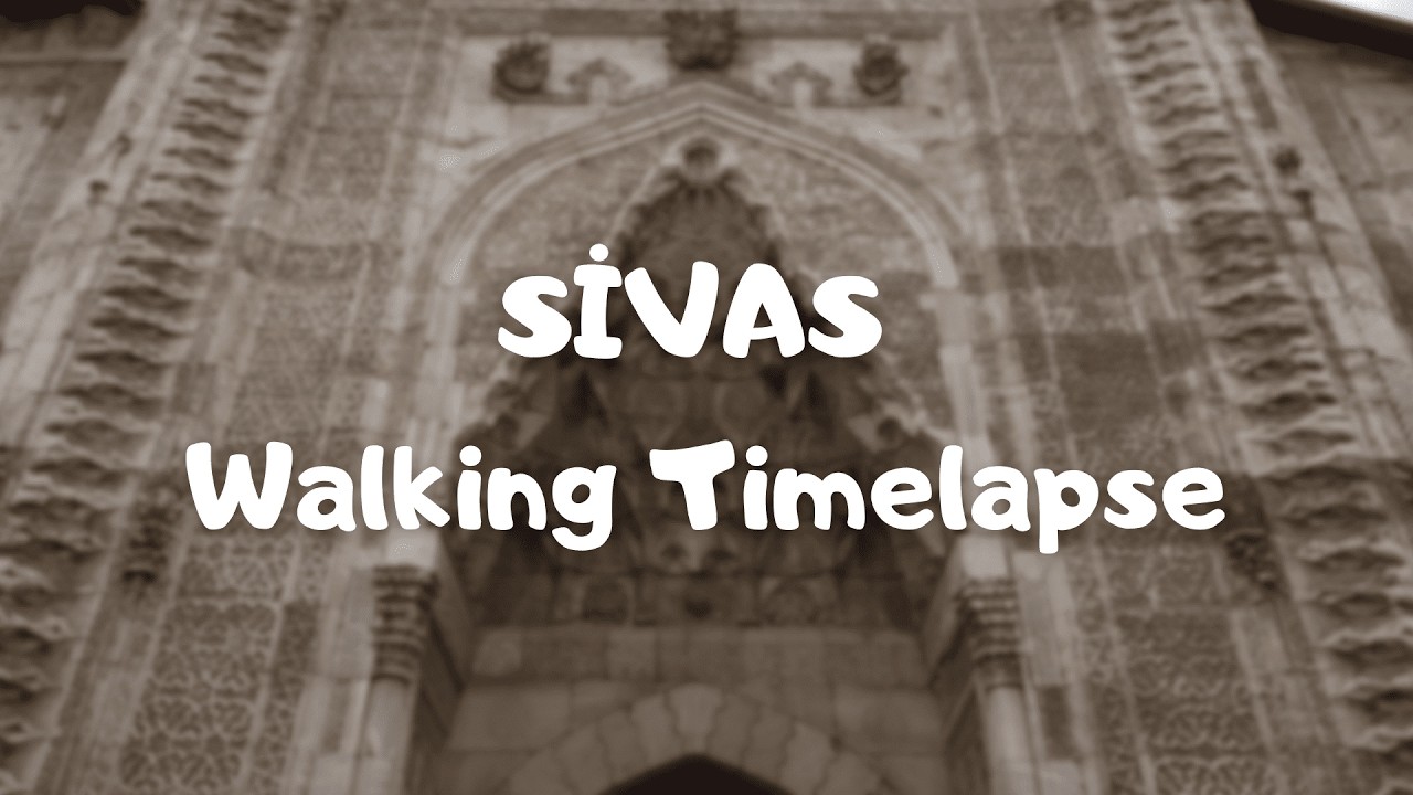 Sivas - Time Lapse of 30 Minutes of Walking