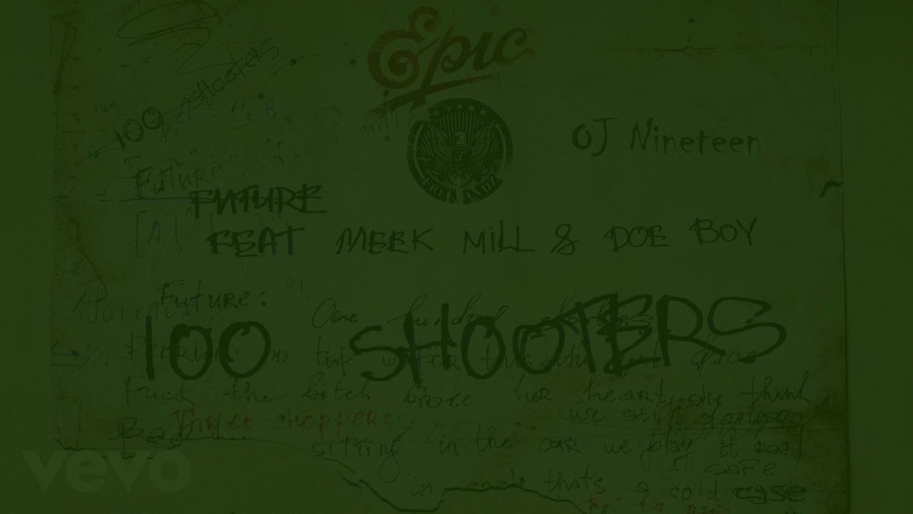 Future - 100 Shooters (REMIX) - OJ Nineteen