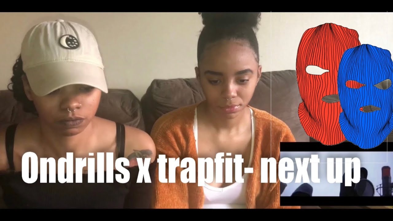 Ondrills x Trapfit next up(REACTION)