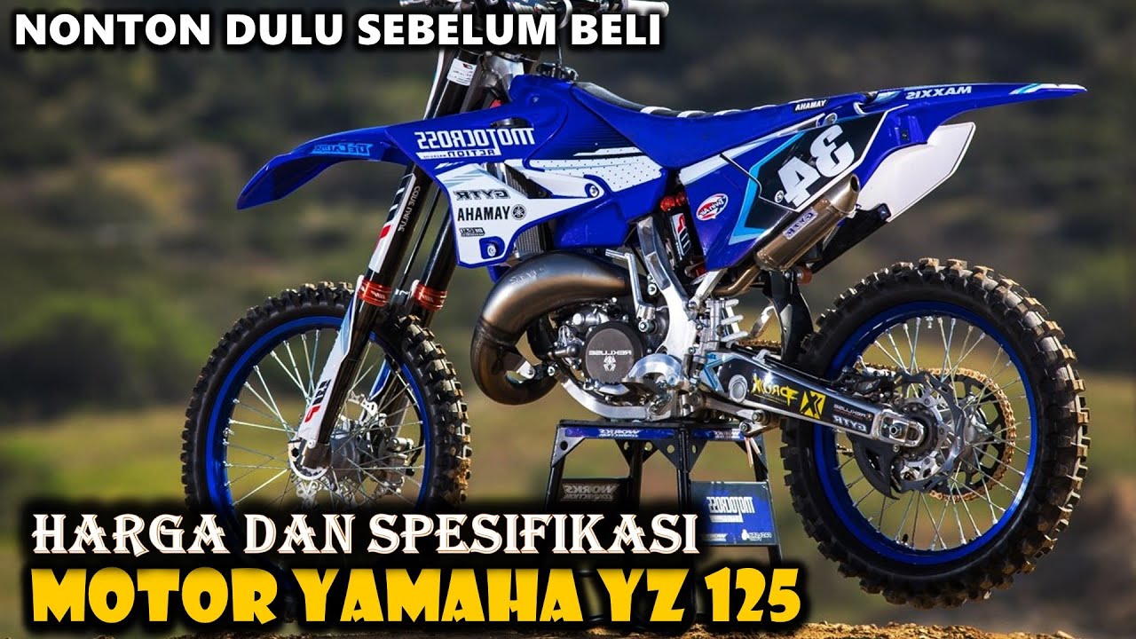 SEPEDA MOTOR TRAIL BERKUALITAS TERBAIK - Yamaha YZ 125 Terbaru