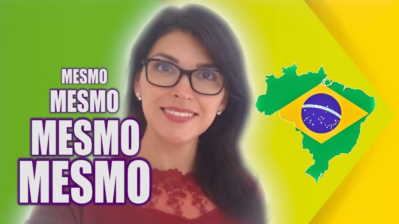 Como usar MESMO em Português?