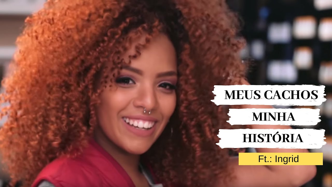 Meus cachos, minha história - Ingrid