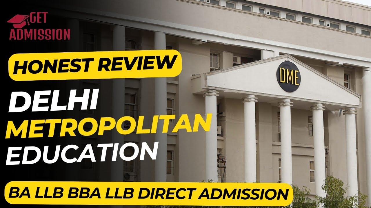 Delhi Metropolitan Education DME Noida Review🔥| BA LLB & BBA LLB Worth It?🤔 | Fee, Placement & More!