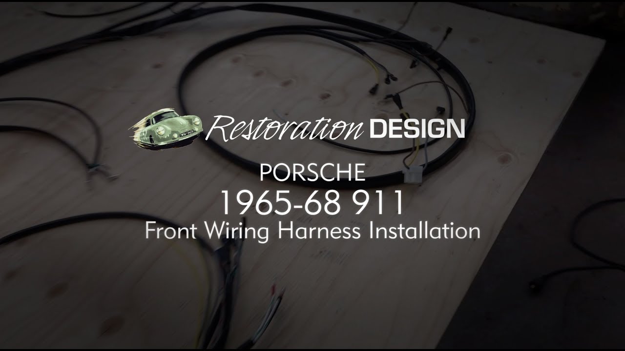 Porsche 1965 to 1968 911 Front Wiring Harness Installation from Restoration Design Inc.