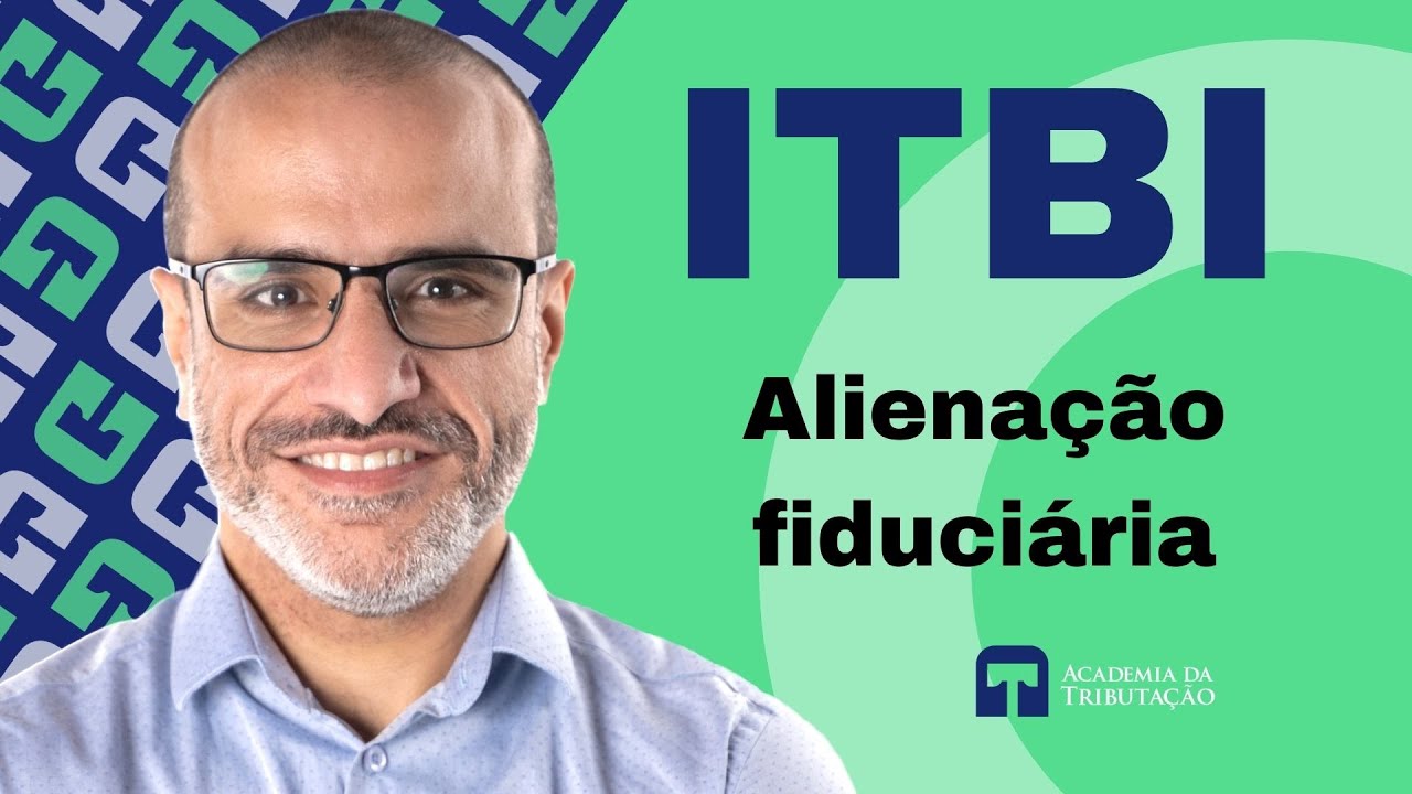 REsp n&ordm; 1844279/DF - Inicid&ecirc;ncia do ITBI na aliena&ccedil;&atilde;o fiduci&aacute;ria em garantia