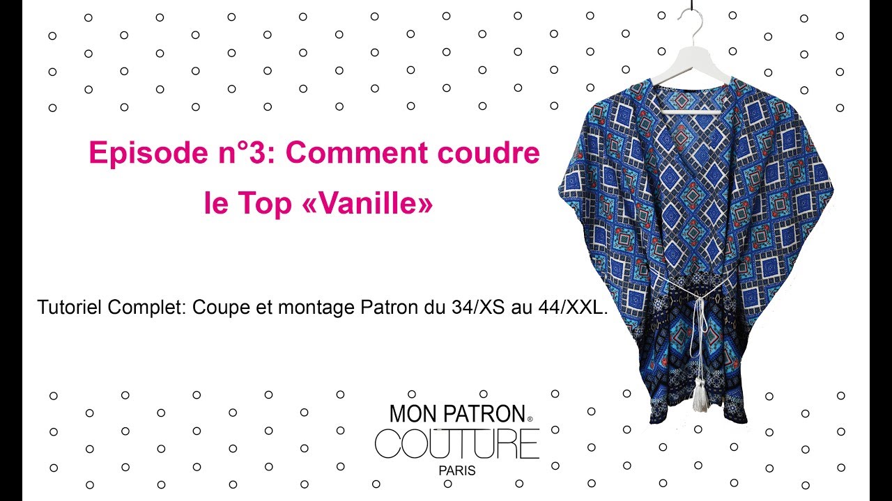 Episode 3: Comment coudre le top VANILLE