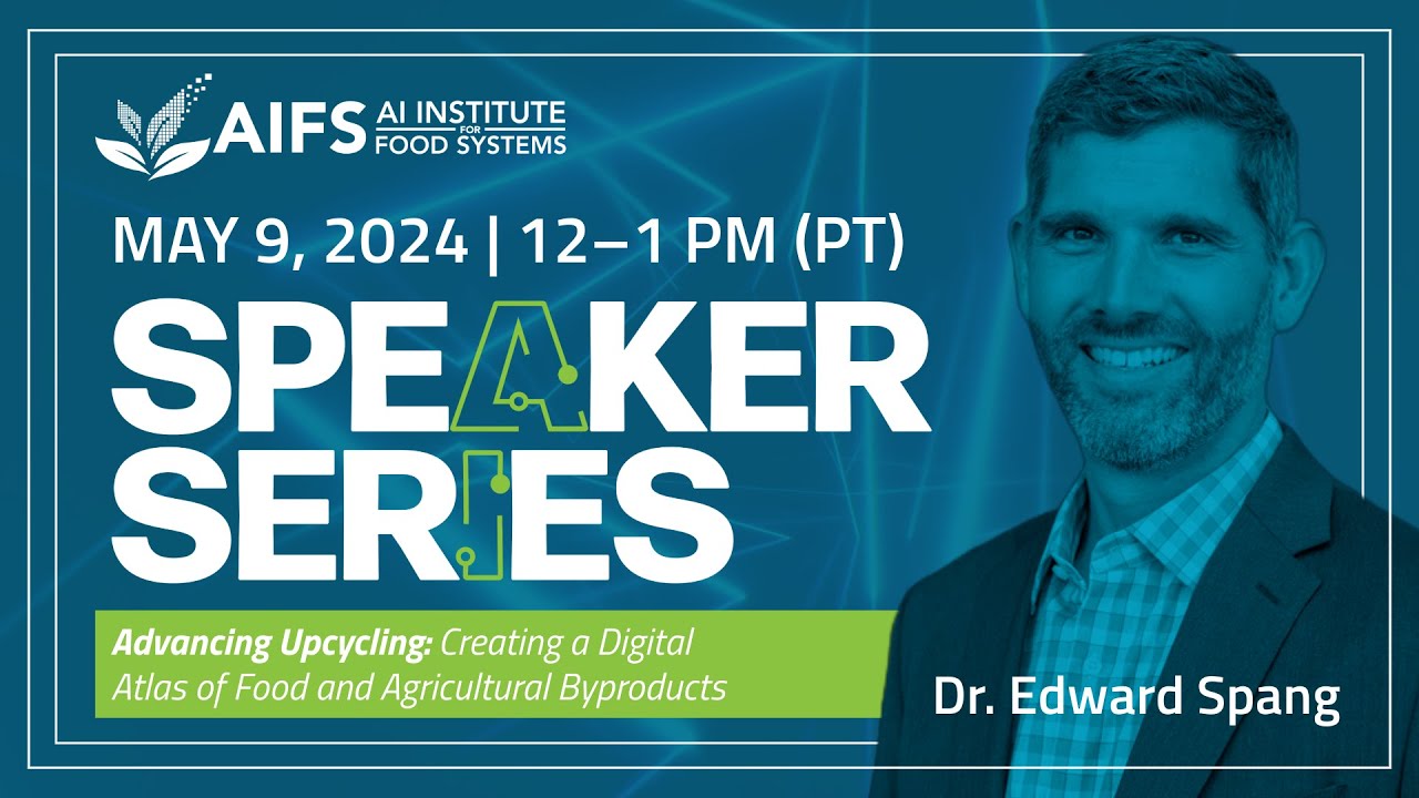 Advancing Upcycling: Creating a Digital Atlas of Food & Agricultural Byproducts | AI Speaker Series