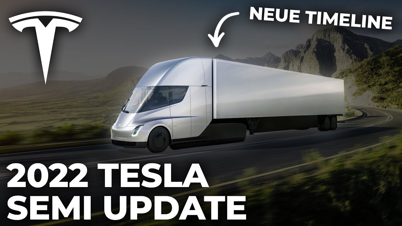 2022 Tesla Semi Update & weitere Preiserh&ouml;hung...!