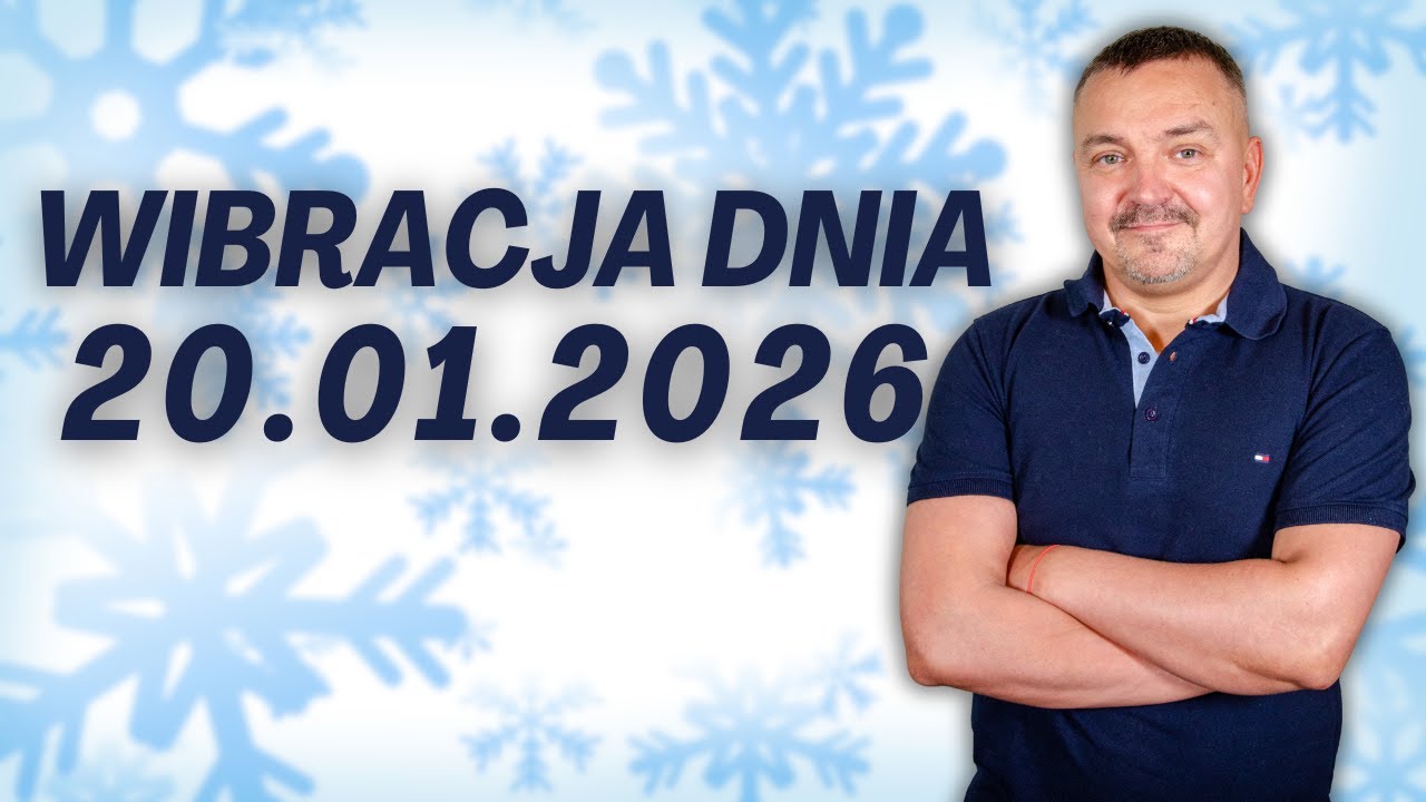 WIBRACJA DNIA 20.01.2026 - Sylwester Chordecki #wibracjadnia #numerologiadnia #SylwesterChordecki