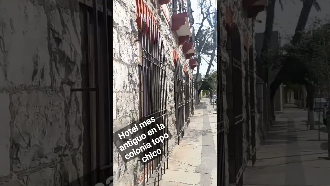 En La Colonia Topo chico esta el Hotel Mas Antiguo De Monterrey, Video Completo en mi canal