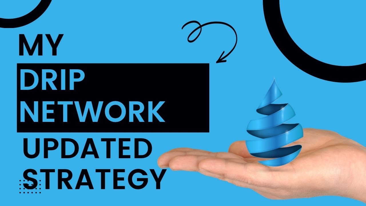 Drip Network | My Updated Strategy | Doubling my money! |