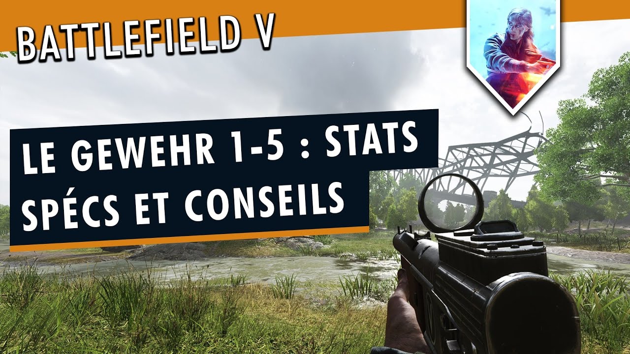 Le Meilleur Fusil Semi-Automatique de Battlefield 5 ? Guide d'Arme BF5 : Gewehr 1-5