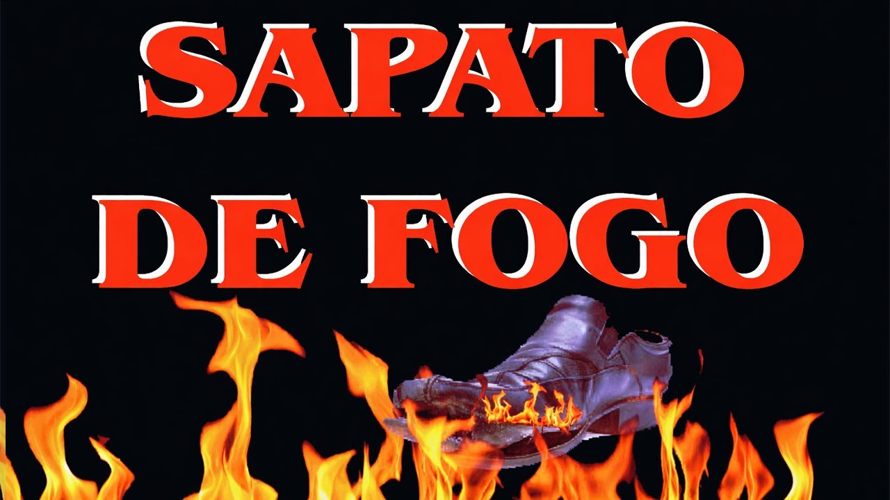 CORINHOS DE FOGO DE ARREPIAR, SÓ MANTO, LABAREDA DE FOGO, SAPATO DE FOGO, DIVISA DE FOGO, FOGO PURO.