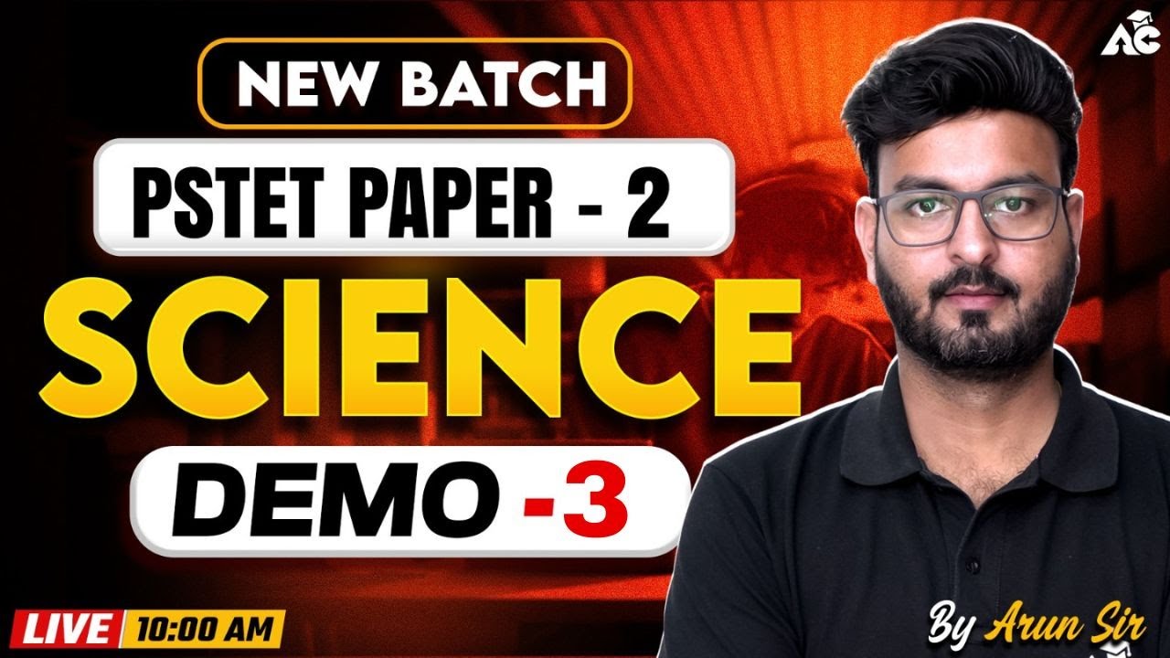 PSTET Exam Preparation 2026 | PSTET Paper 2 Science | New Batch | By Arun Sir #3