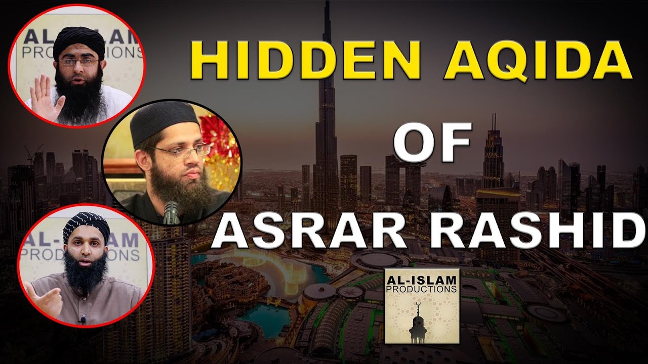 Hidden Barelwi Aqida Of Asrar Rashid! - Hadhir Nadhir/Omnipresence