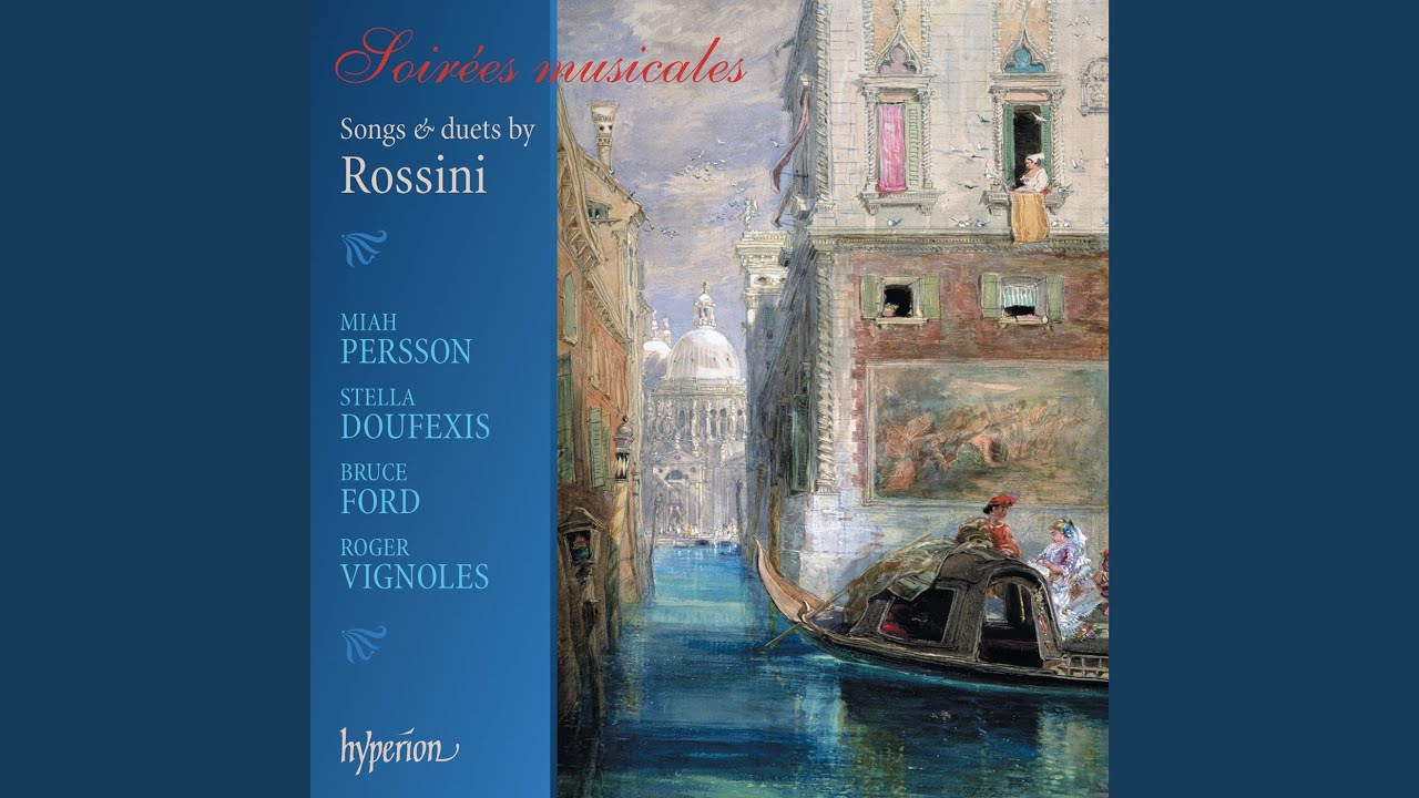 Rossini: Soirées musicales: I. La promessa