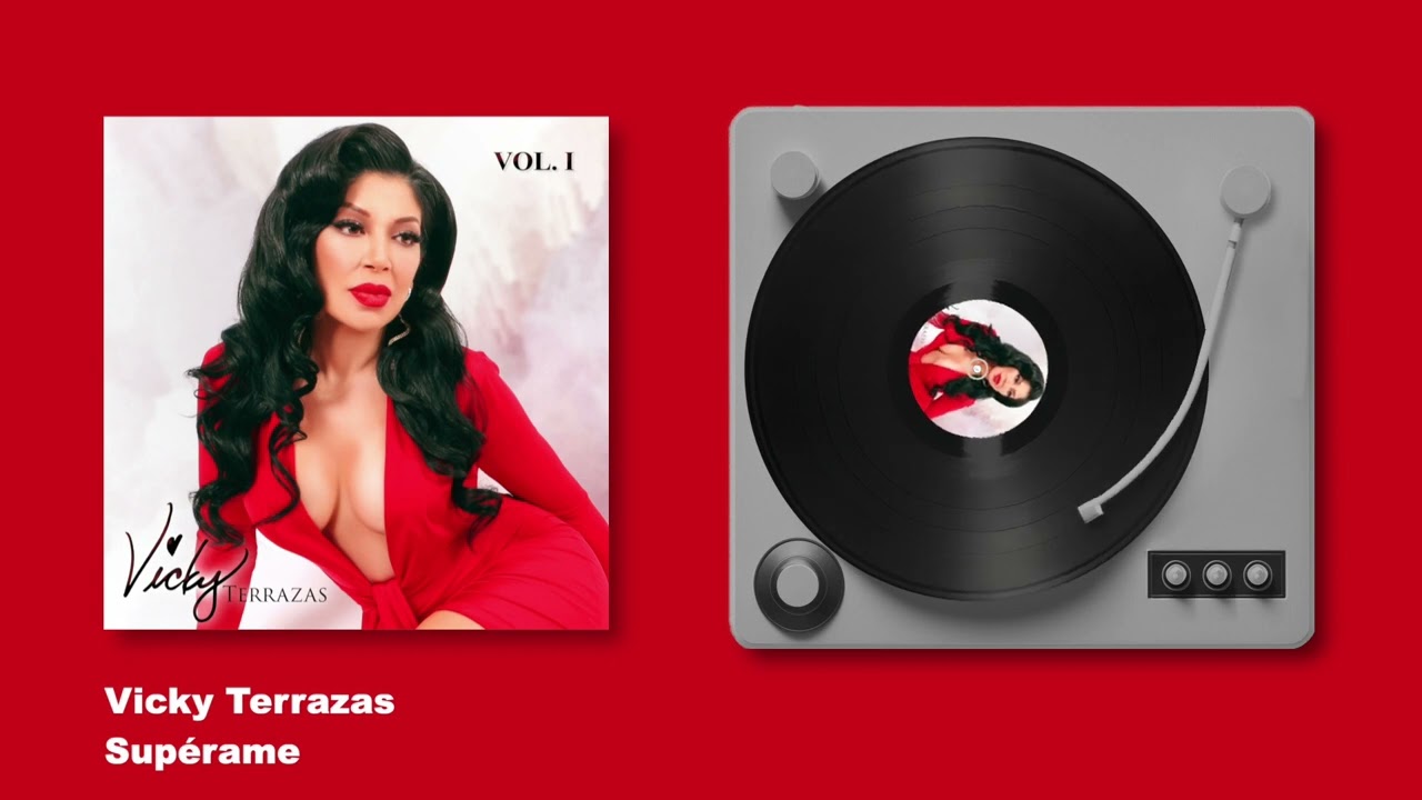Vicky Terrazas - Supérame - Volumen 1 (Audio)