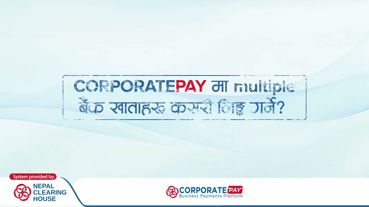 Add Multiple Bank Accounts in CORPORATEPAY