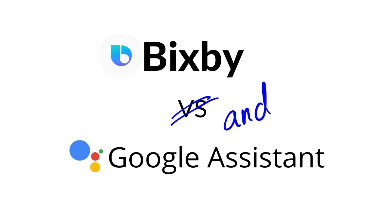 Bixby против Google Assistant?? Нет... Bixby и Google Assistant!