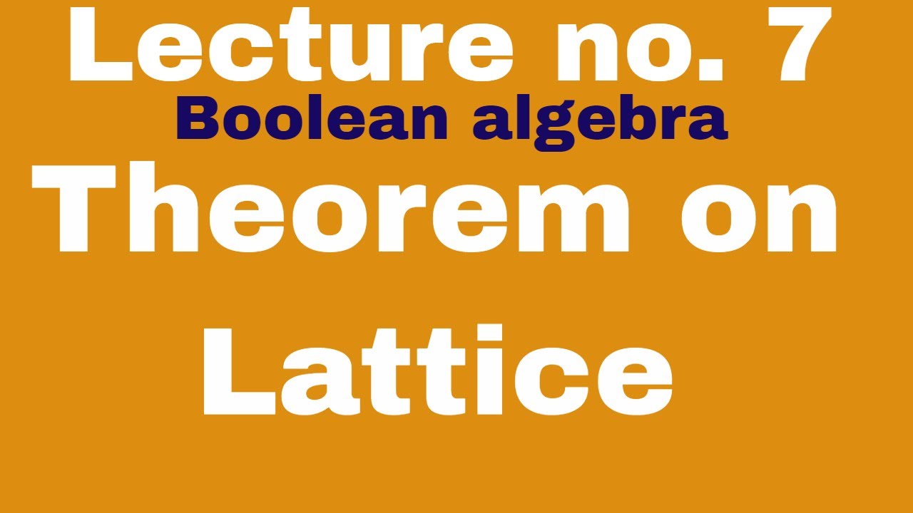 #7 Lattice ,Theorem on lattice,Lattice theorem series