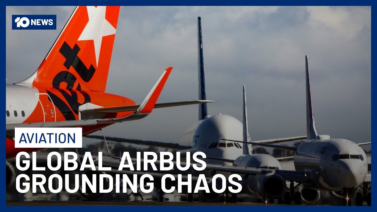 Global Airbus A320 Grounding Triggers Widespread Flight Disruptions | 10 News